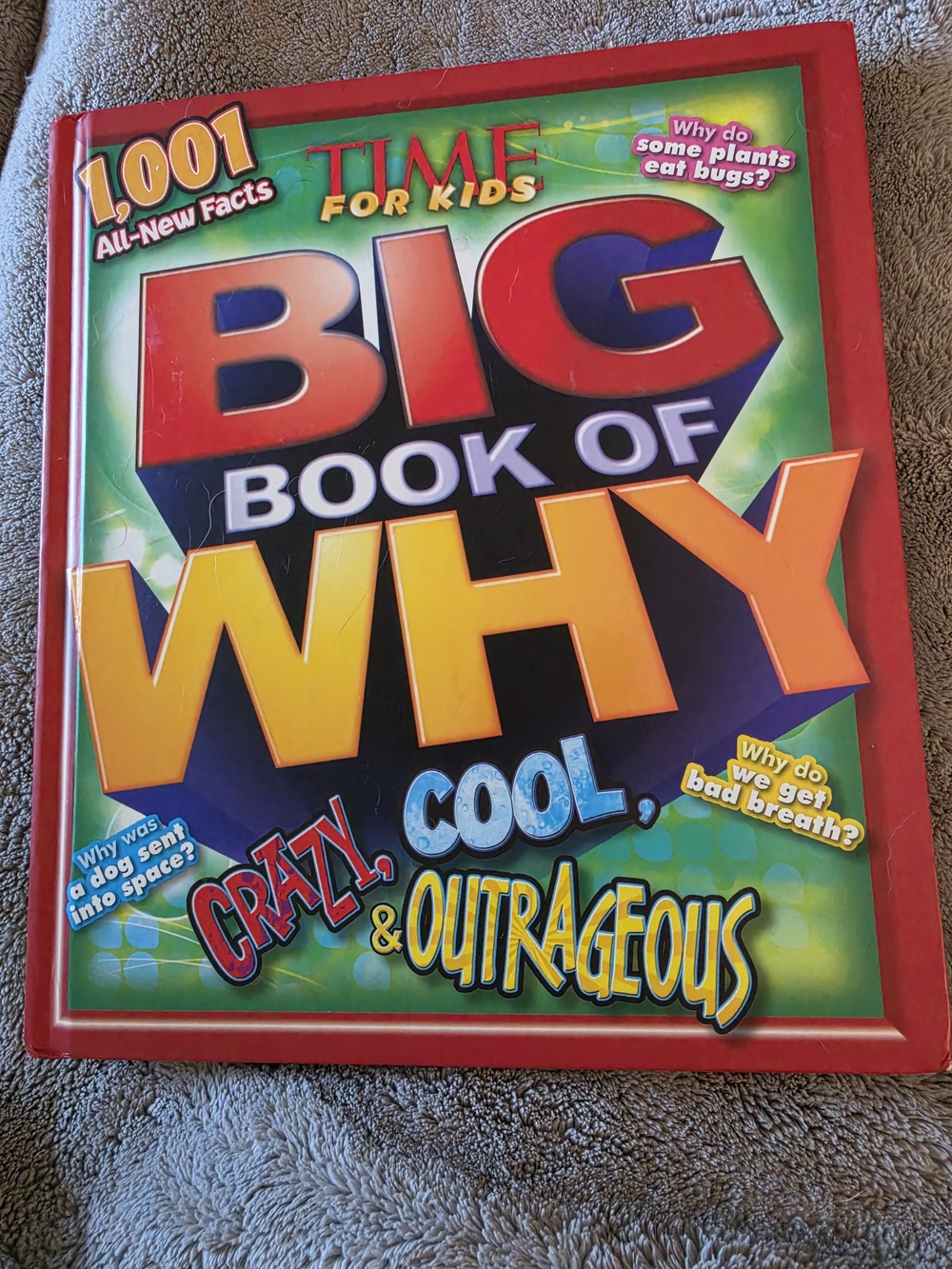 TIME for Kids Big Book of Why: Crazy, Cool, & Outrageous